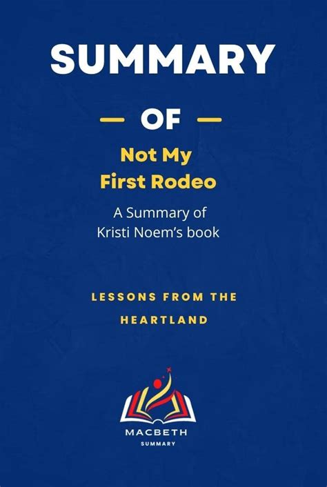 Summary of Not My First Rodeo by Kristi Noem: Lessons from the ...