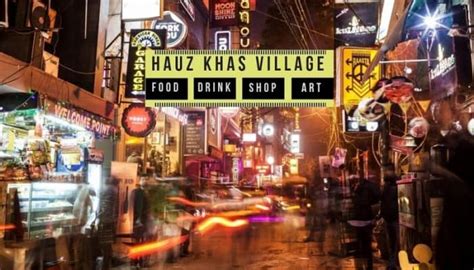 Hauz Khas Village Market – Delhi Information