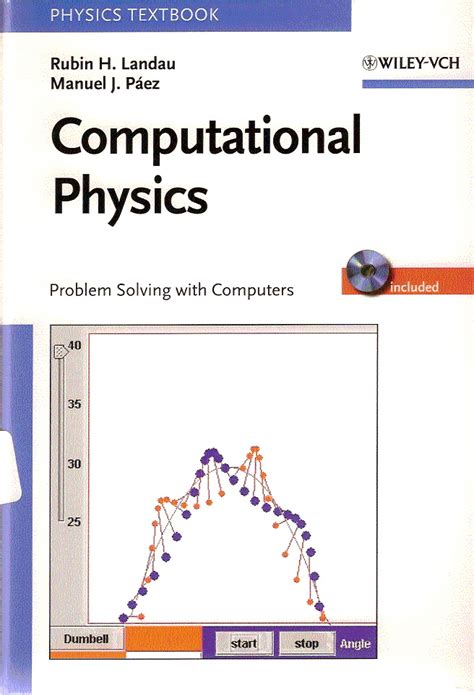 Computational Physics, Course 509 - Physics Applications of Computers