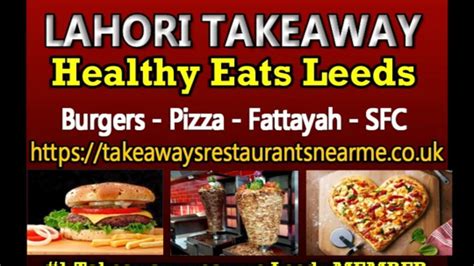 TAKEAWAYS NEAR ME HEALTHY EATS Lahori Takeaway BEST INDIAN Restaurant Leeds, London, Manchester ...