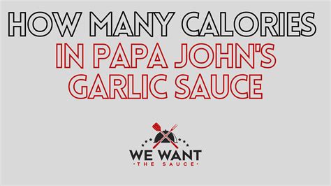 How Many Calories In Papa John's Garlic Sauce? ⋆ Nutrition Guide ⋆