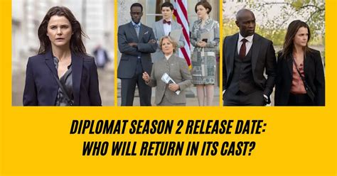 Diplomat Season 2 Release Date: Who Will Return In Its Cast? - Lee Daily