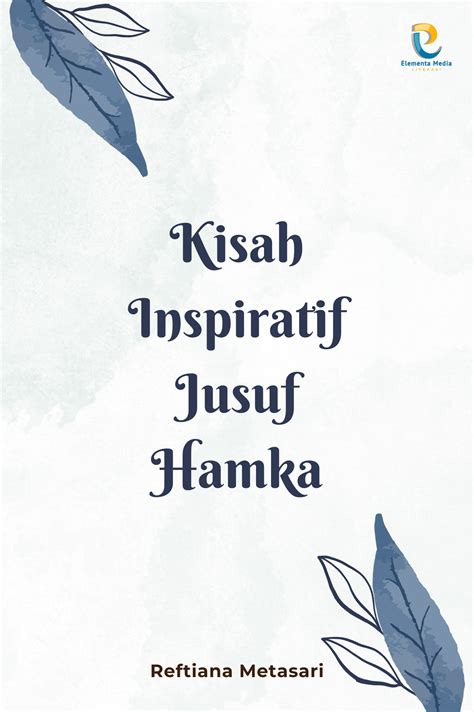 Kisah Inspiratif Jusuf Hamka - PT. Elementa Media Literasi