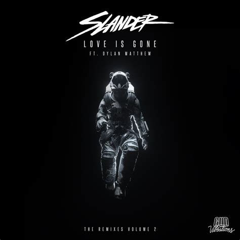 SLANDER Announces Star Studded Love Is Gone The Remixes Volume 2