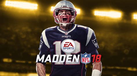 Madden NFL 18 Cover Features Patriots' Tom Brady