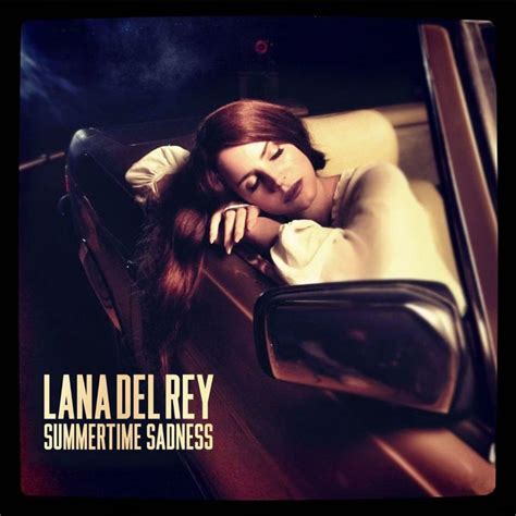 Summertime Sadness - Lana Del Rey – Telegraph