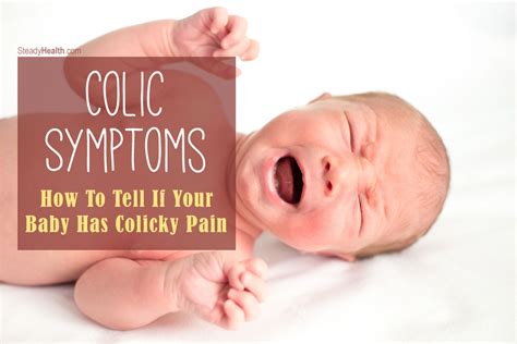 Colic Symptoms: How To Tell If Your Baby Has Colicky Pain | Children's & Teens Health articles ...