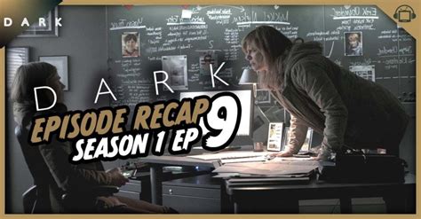 Dark Season 1 Episode 9 Recap, ‘Everything is Now’