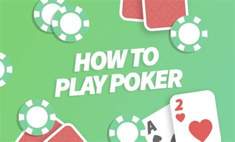 How to Play Poker for Beginners