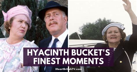 The Top 25 Hyacinth Bucket Quotes from Keeping Up Appearances - I Heart British TV