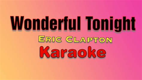 WONDERFUL TONIGHT |Karaoke Chords - Chordify