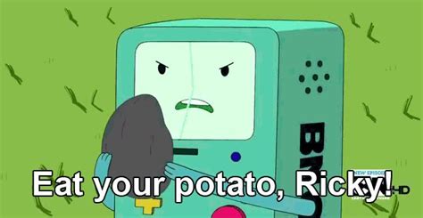 Eat your potato Ricky! Beemo from Adventure Time! | Adventure time quotes, Adventure time, Adventure