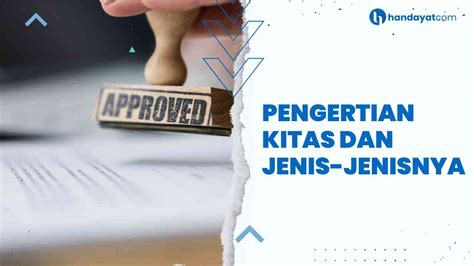 KITAS Adalah: Pengertian dan Jenis-Jenisnya