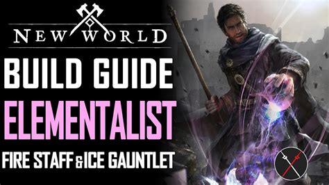 New World Builds: Fire Staff and Ice Gauntlet | Elementalist Build Guide - YouTube