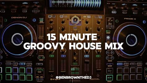 GROOVY HOUSE MIX | 15 MINUTE HOUSE MIX | DJ MIX - YouTube