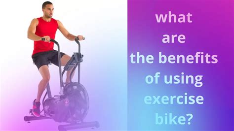 What Are the Benefits of Using an Exercise Bike? (by Experts) » Best ...