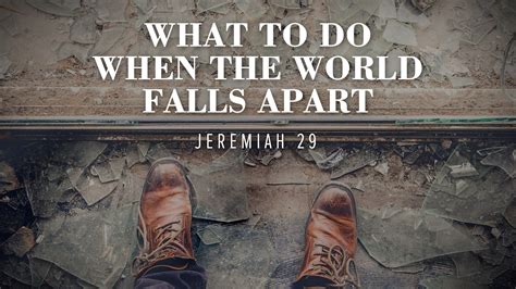 What To Do When The World Falls Apart | Grace Bible Church - Killeen ...