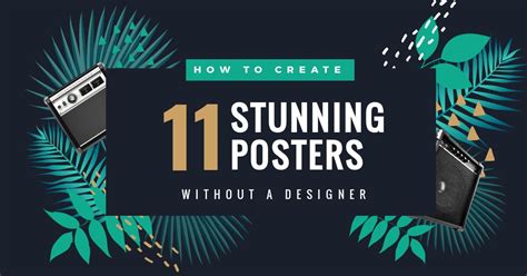 How to Create 11 Stunning Poster Designs without a Designer - Easil