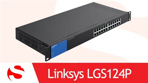 SYS2U.COM - แกะกล่อง Linksys LGS124P - 24 Ports Gigabit PoE Switch - YouTube