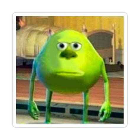 Mike Wazowski Meme Sticker by aMemeStore | Really funny memes, Funny ...