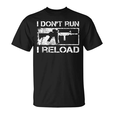 I Dont Run I Reload Ar15 Rifle Pro Guns Funny Gun Joke Hoodie | Seseable