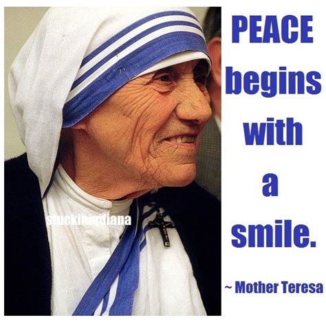 "Peace begins with a smile." ~ Mother Teresa #quote | Mother teresa ...