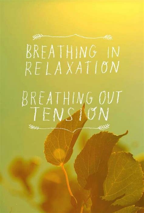 Relax And Breathe Quotes. QuotesGram