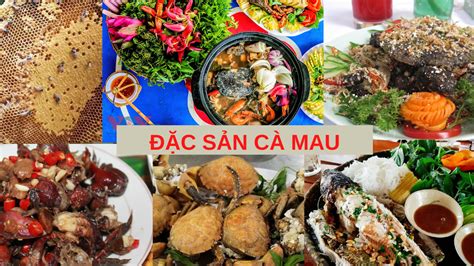 Cà Mau có đặc sản gì? 14 đặc sản Cà Mau mua làm quà