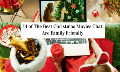 Best Christmas Movies That Are Family Friendly