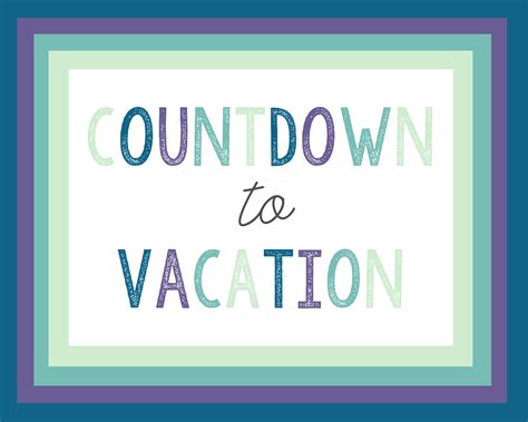 countdown to vacation free printables - all crafty things