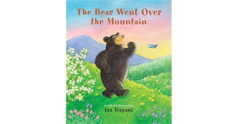 The Bear Went Over the Mountain by Iza Trapani