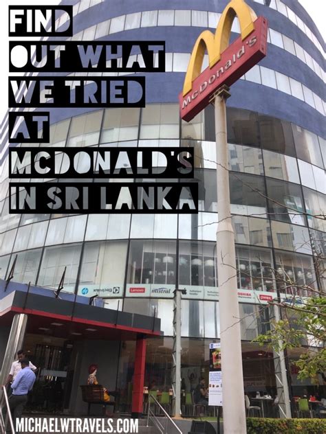 Find Out What We Tried At McDonald's In Sri Lanka 1 - Michael W Travels...