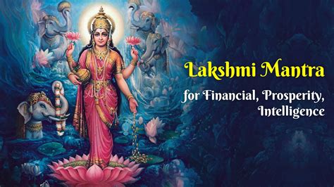 Lakshmi Mantra for Financial, Prosperity, Intelligence