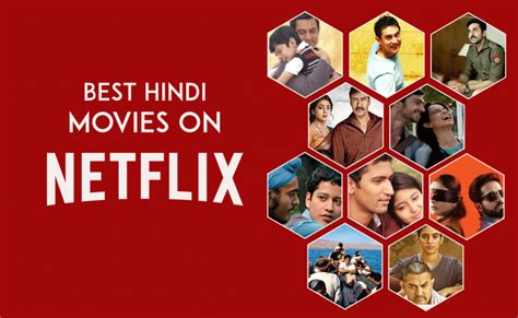 10 BEST HINDI MOVIES ON NETFLIX – We Are The Writers