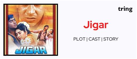 Jigar : 1992 - Plot, Cast, Crew, Songs, Release, Reviews and More