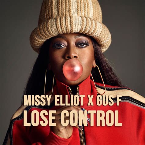 Lose Control by Missy Elliot x Gus F | Free Download on Hypeddit