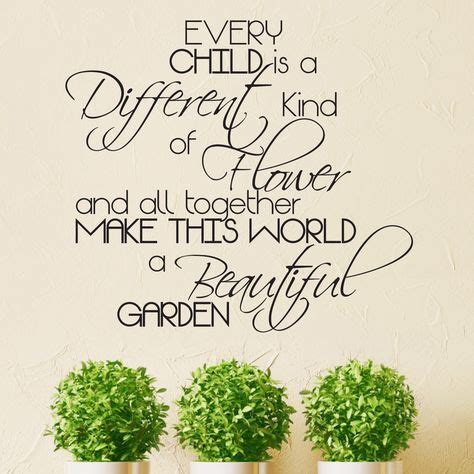 Every Child Is A Different Kind Of Flower Quote Wall Sticker / Decal ...