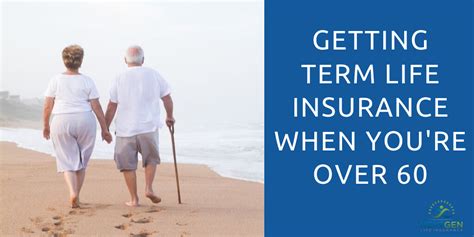 Getting Term Life Insurance When You're Over 60