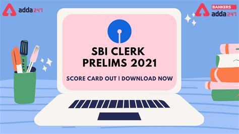 SBI Clerk Score Card 2021 Out For Clerk Prelims Exam