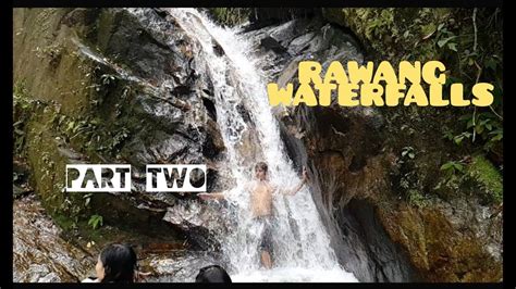 RAWANG WATERFALLS PART 2 MALAYSIA - YouTube