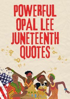 10 Best Powerful Opal Lee Juneteenth Quotes in 2024 | Quotes, Freedom ...