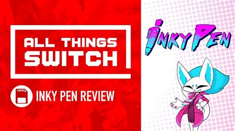 Inky Pen Review | Nintendo Switch - YouTube