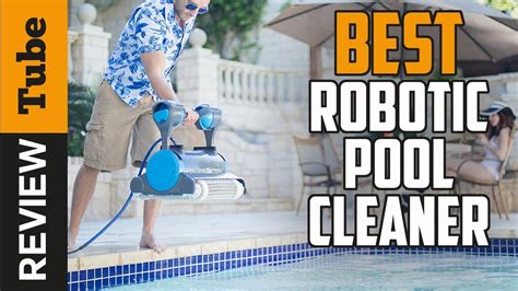 Robotic Pool Cleaner: Best Robotic Pool Cleaner (Buying Guide) - YouTube