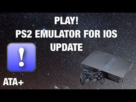 PLAY! PS2 EMULATOR FOR IOS UPDATE! - YouTube