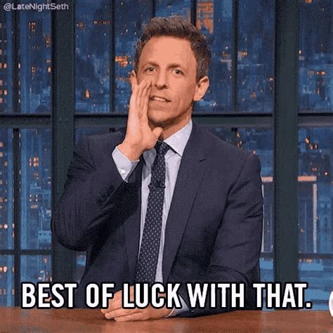 Seth Meyers Best Of Luck GIF - Seth Meyers Best Of Luck Good Luck ...