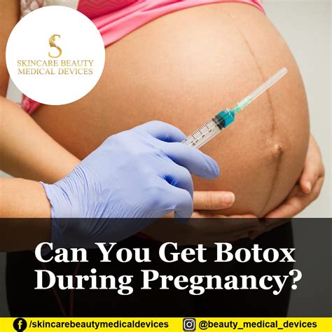 Can You Get Botox During Pregnancy?