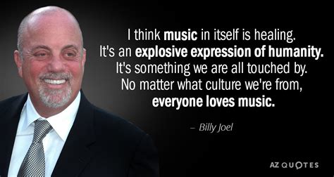 TOP 25 QUOTES BY BILLY JOEL (of 285) | A-Z Quotes