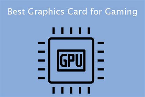 Choose the Best Graphics Card for Gaming