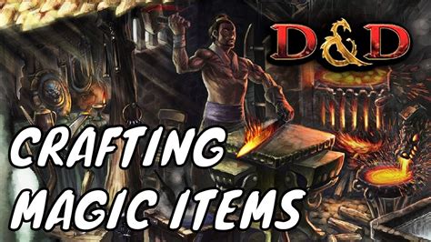 Crafting Magic Items for D&D 5E - YouTube