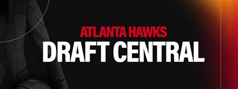 NBA Draft - Atlanta Hawks